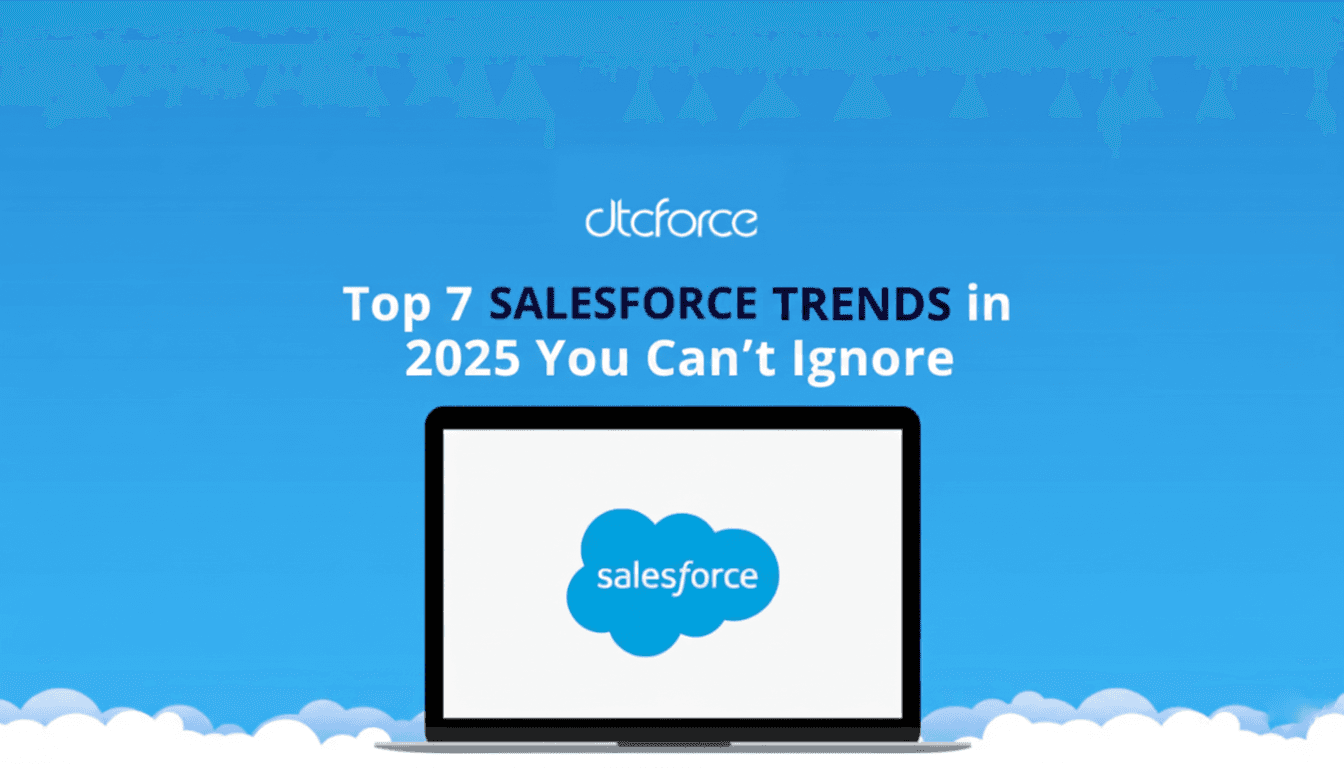 Top 7 Salesforce Trends in 2025 You Can't Ignore