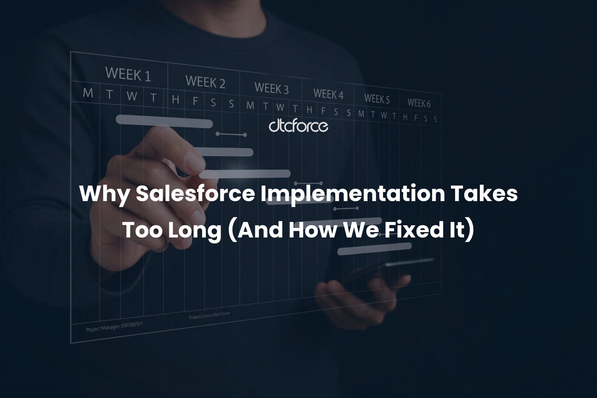 Why Salesforce Implementation Takes Too Long (And How We Fixed It)