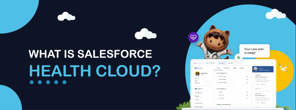 What is Salesforce Health Cloud?