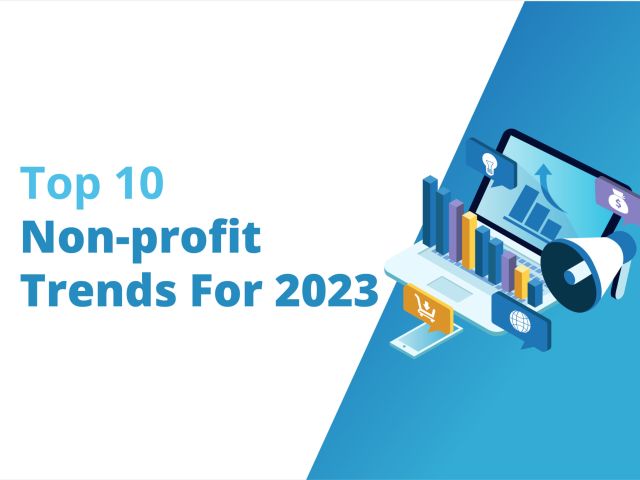 Top 10 Non-profit Trends For 2023-01