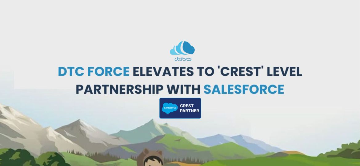 DTC Force Elevates to 'Crest' Level Partnership with Salesforce-01